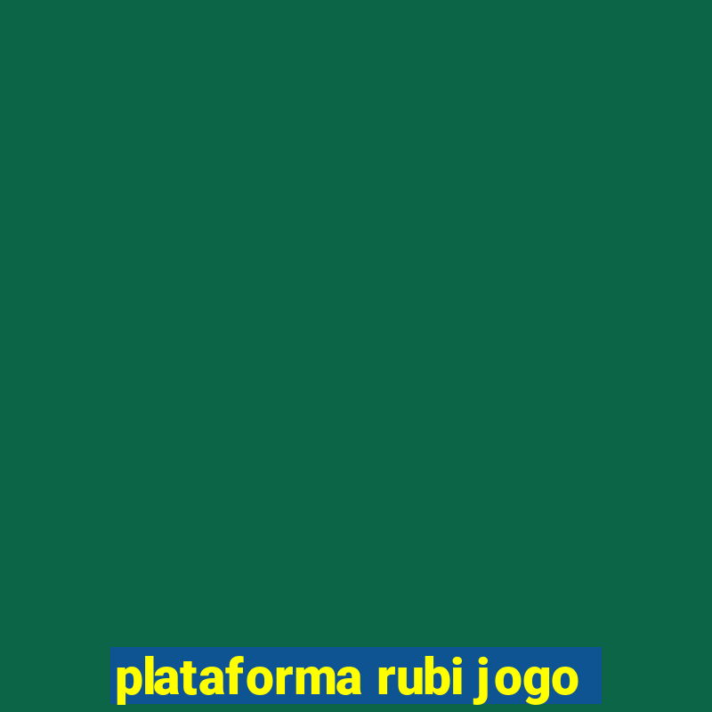 plataforma rubi jogo